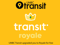 Black and gold image of with UMBC Transit logo in black and Transit Royale in white and yellow
