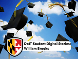 Graduation caps flying in the air with the text "DoIT Student Digital Stories: William Brooks"